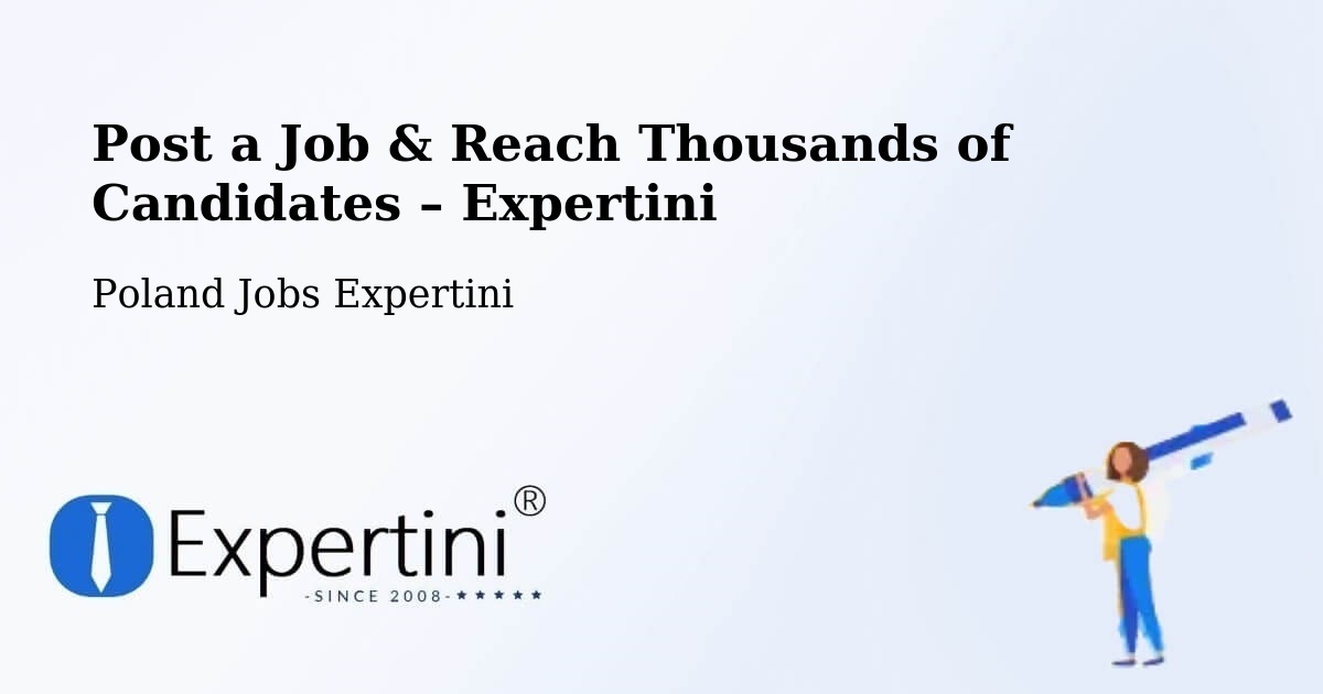 Post a Job in Wałcz – Hire the Right Talent - Wałcz, Poland Jobs Expertini