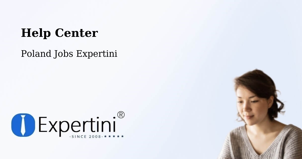 Help Center – Wałcz - Poland Jobs Expertini