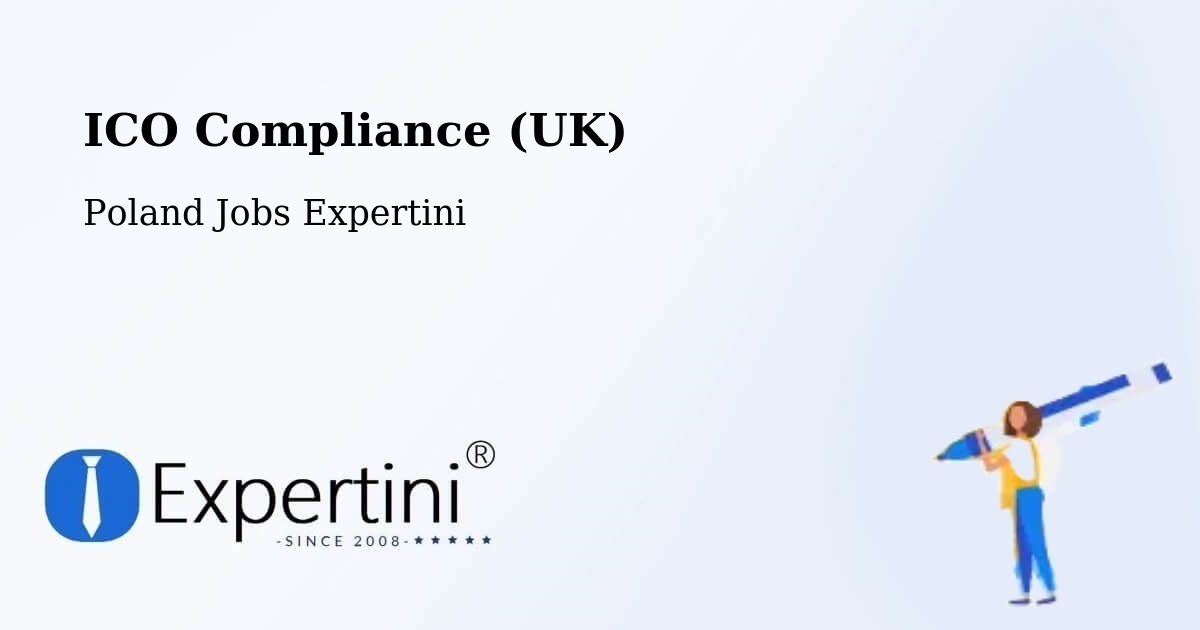 UK Data Protection & ICO Compliance – Wałcz - Poland Jobs Expertini