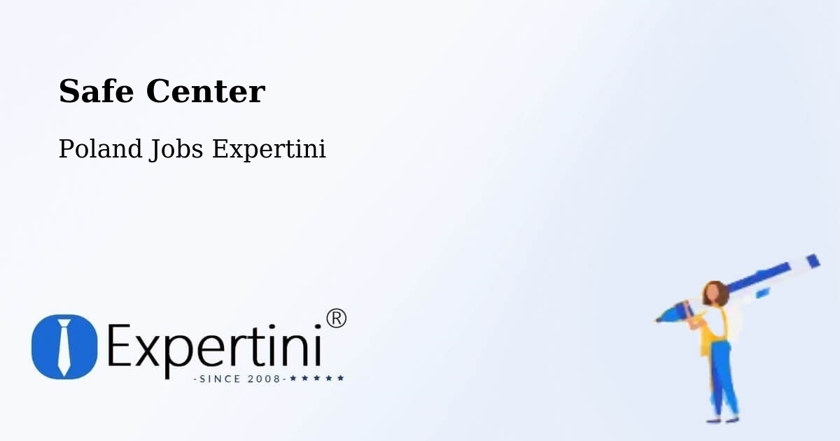 Safety Center – Wałcz - Poland Jobs Expertini